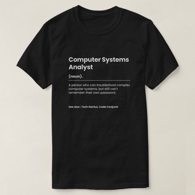 Camiseta Funny Computer Systems Analyst (Diseño del anverso)