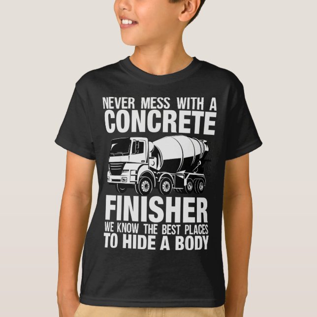 Camiseta Funny Concrete Finisher Hide A Body Joke Mixer Tru (Anverso)