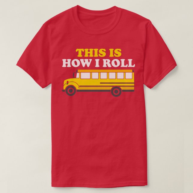 Camiseta Funny conductor de autobús escolar así es como hag (Diseño del anverso)