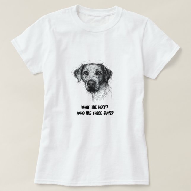 Camiseta Funny Confused Dog Shirt – Who Are These Guys?  (Diseño del anverso)