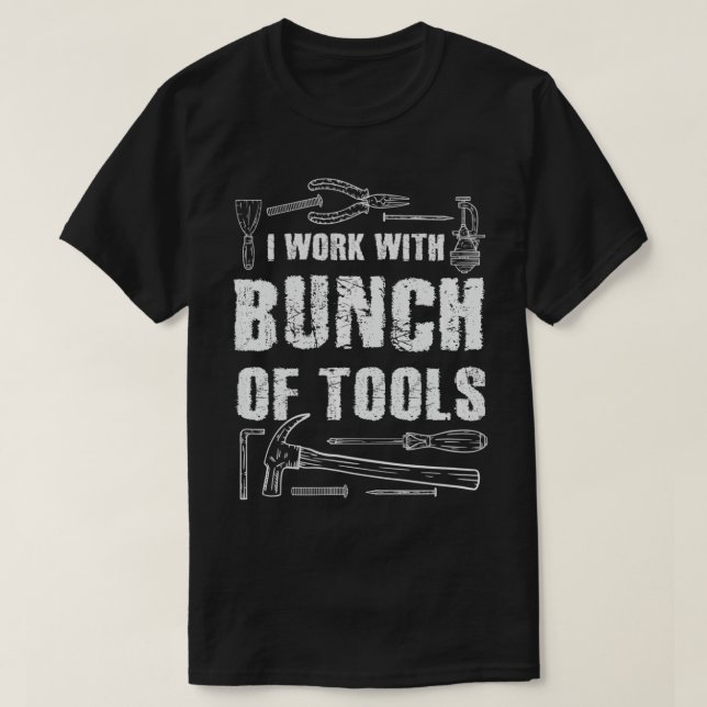 Camiseta Funny Construcción de herramientas de ropa Trabajo (Diseño del anverso)