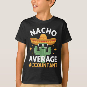 Camiseta Funny Contador Promedio De Nacho Cinco De Mayo Mex