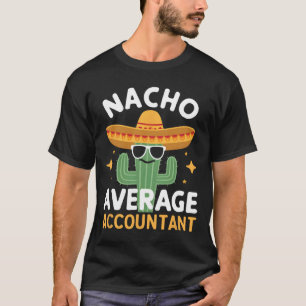 Camiseta Funny Contador Promedio De Nacho Cinco De Mayo Mex