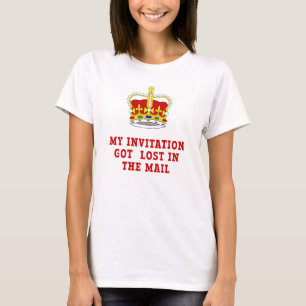 CAMISETA FUNNY CORONATION OF CHARLES MI INVITACIÓN SE PERDI