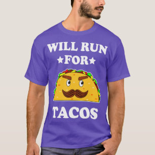 Camiseta Funny Correrá Para El Ilustracion De Tacos