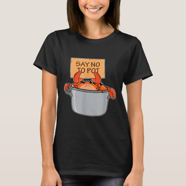 Camiseta Funny Crab Boil Gift Seafood Say No To T  (Anverso)