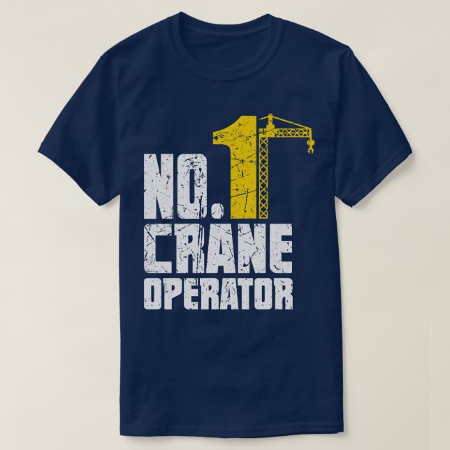 Camiseta Funny Crane Operator Constructor Tower D (Diseño del anverso)