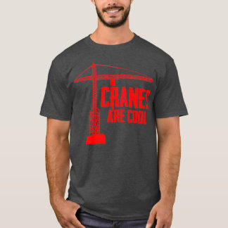 Camiseta Funny Crane Operator Gift Construction Tower