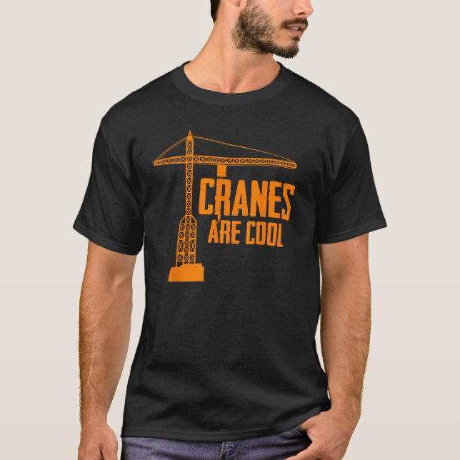 Camiseta Funny Crane Operator Gift Construction Tower Crane (Anverso)