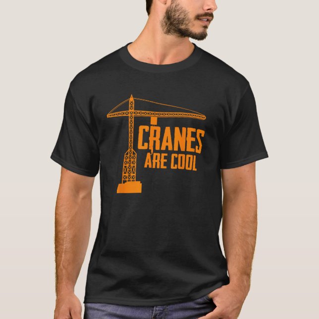 Camiseta Funny Crane Operator Gift Construction Tower Crane (Anverso)