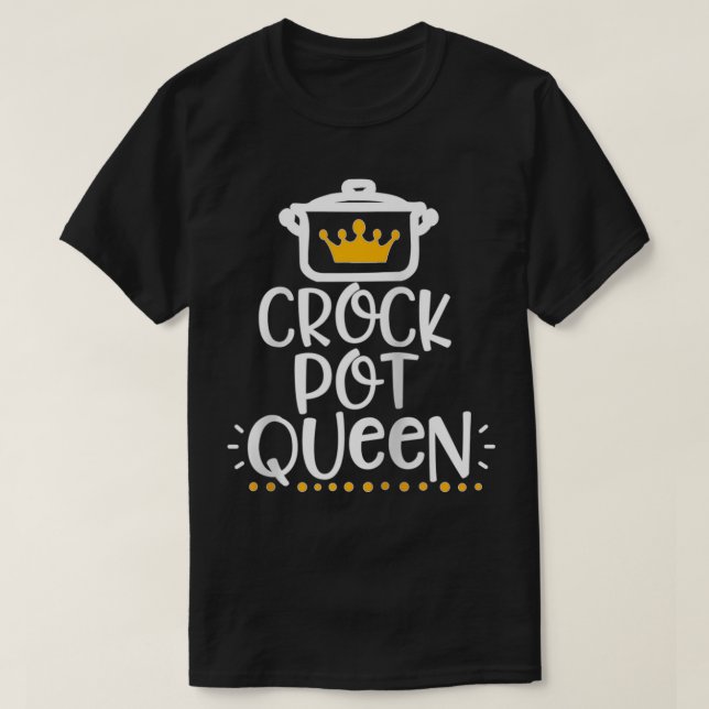 Camiseta Funny Crockpot Queen  (Diseño del anverso)
