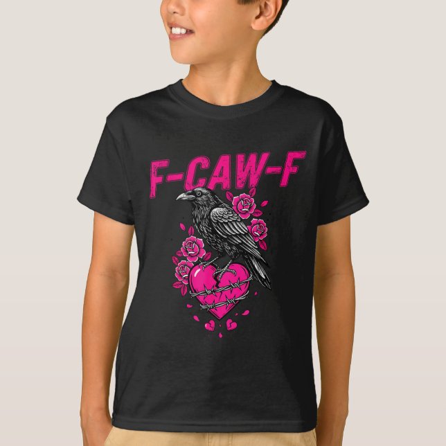 Camiseta Funny Crow F-caw-f Valentines Day Black Bird Fcawf (Anverso)