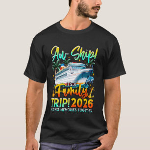 Camiseta Funny Cruise Ship Family Trip Vacation 2026 Reunio