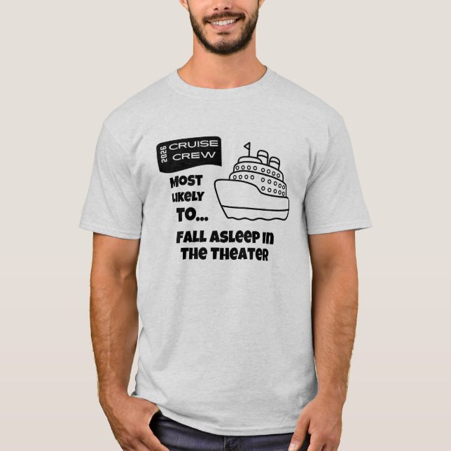 Camiseta Funny Cruise shirt Most Likely Asleep In Theater (Anverso)