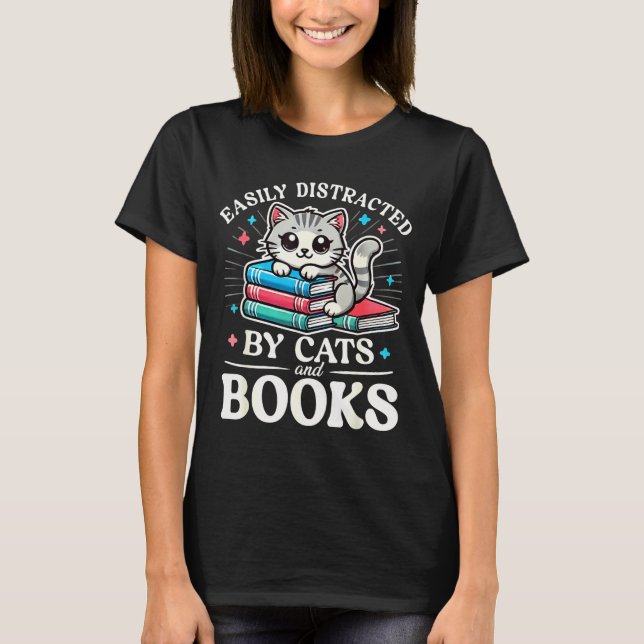 Camiseta Funny Cute Easily Distracted By Cats And Books  (Anverso)