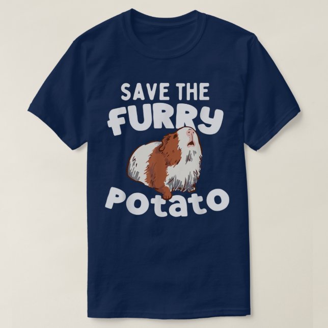 Camiseta Funny Cute Guinea Pig Save The Furry Potato T-Shir (Diseño del anverso)