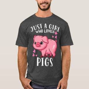 Camiseta Funny Cute Hog Lover Just A Girl Who Loves Pigs Pr