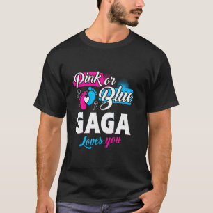 Camiseta Funny Cute Pink Or Blue Gaga Loves You Gender Reve