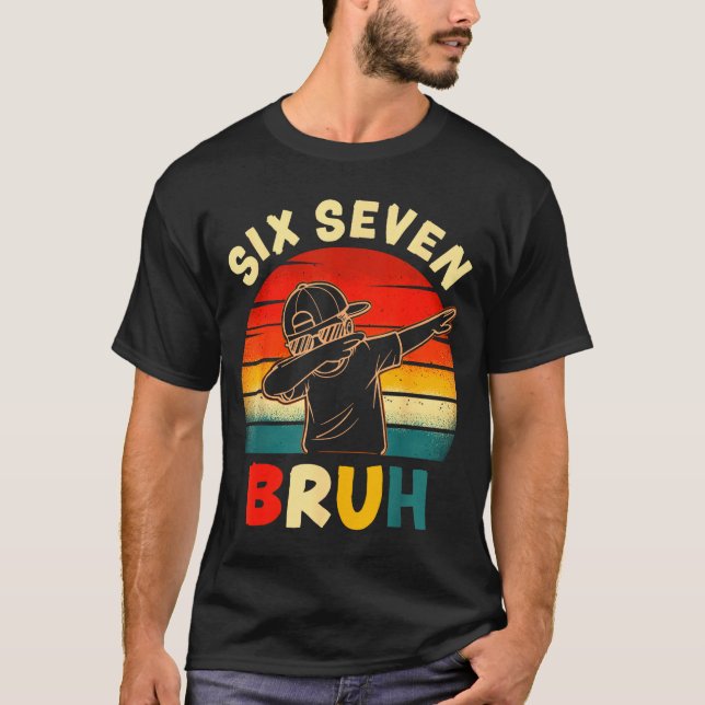 Camiseta Funny Dabbing Boy Six Seven Bruh 67 Meme 6 7 Slang (Anverso)