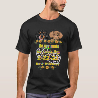 CAMISETA FUNNY DACHSHUND MASCOTA WIENER PERRO DOS DÍAS SEA 