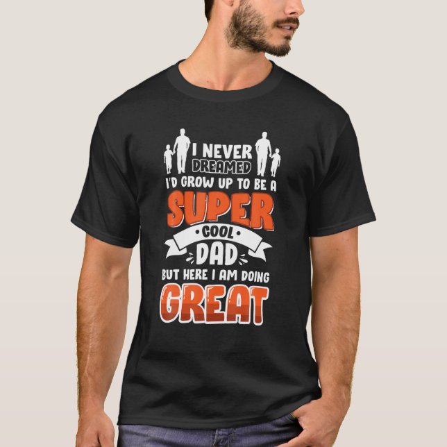 Camiseta Funny Dad Gift Idea For Dad And Granddad (Anverso)