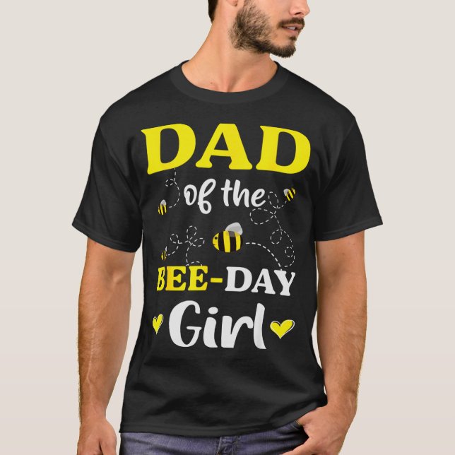 Camiseta Funny Dad Of The Bee Day Girl Birthday  (Anverso)