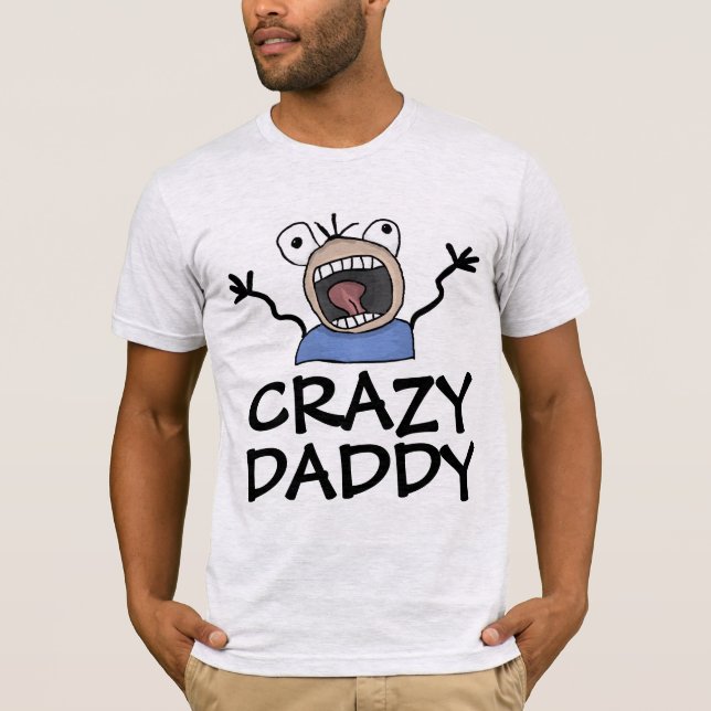 CAMISETA FUNNY DAD T-SHIRTS CRAZY DADDY (Anverso)