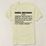 Camiseta Funny Dad, trabajadora de diesel mecánico y profes<br><div class="desc">Funny Mechanic Diesel Dice "Mecánico Diesel Alguien Que Resuelve Un Problema Que No Sabías Que Tenías De Una Manera Que No Podías Entender". Agarra este divertido diseño de diesel Mechanic como un regalo divertido para una mamá,  papá o amigo.</div>