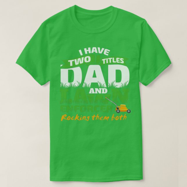 Camiseta Funny Dad y Lawn Enforcer Mowing Men Chiste (2) (Diseño del anverso)