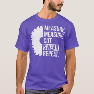 Camiseta Funny DadMeasure Cut Swear Handyman Father Day Tsh