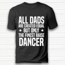 Funny Dance Lover Dad Birday Black