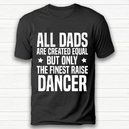 Camiseta Funny Dance Lover Dad Birday Black