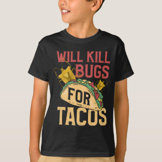 Camiseta Funny de control de plagas termina insectos Tacos