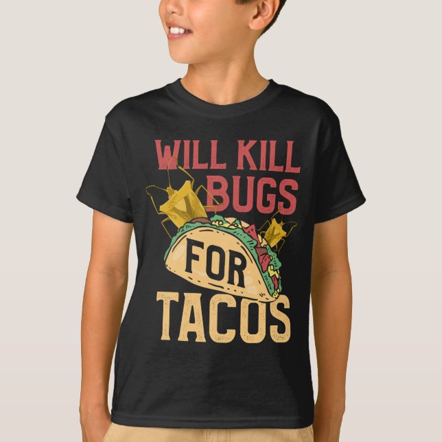 Camiseta Funny de control de plagas termina insectos Tacos  (Anverso)