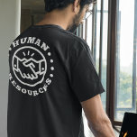 Camiseta Funny de la Oficina Corporativa de Recursos Humano<br><div class="desc">Divertido regalo para equipo de recursos humanos,  oficina de personal,  agencia temporal,  agencia de empleo. ¡Envíen a HR!</div>