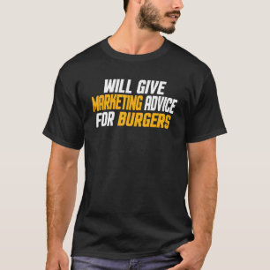 Camiseta Funny De Marketing Dará Consejos De Comercializaci