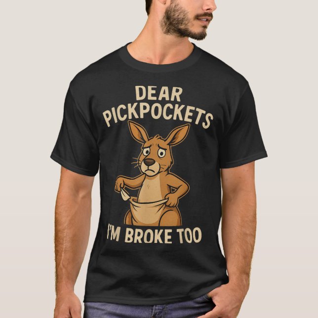 Camiseta Funny Dear Ckckets I’m Broke Too Kangaroo  (Anverso)