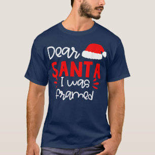 Camiseta Funny Dear Santa I Was Framed Christmas
