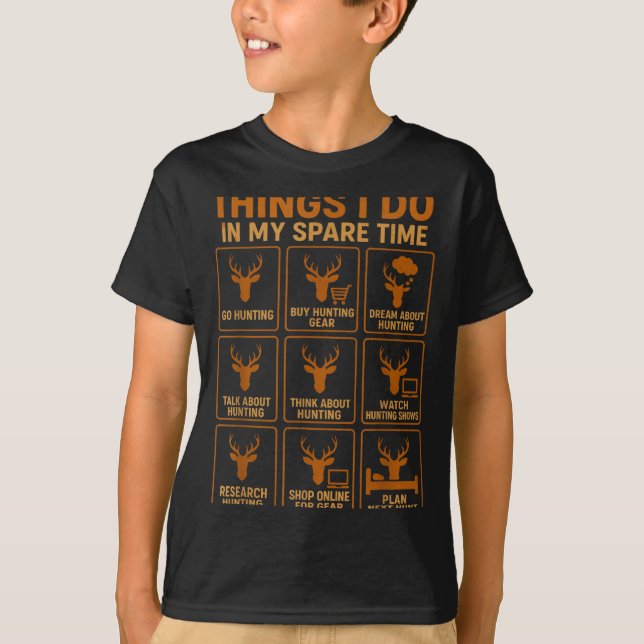 Camiseta Funny Deer Hunter Things I Do Hunting In My Spare  (Anverso)
