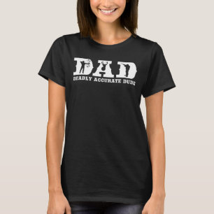 Camiseta Funny Deer Hunting DAD Moral Amigo Guay F