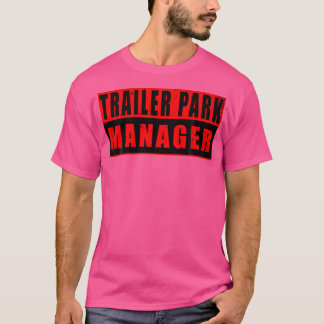 Camiseta Funny del administrador del parque del remolque