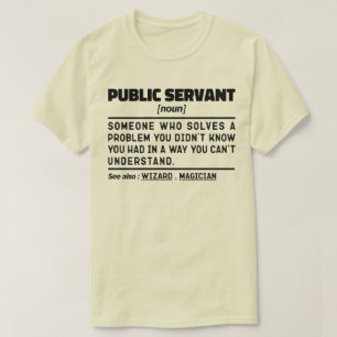 Camiseta Funny del funcionario público nuevo trabajador del