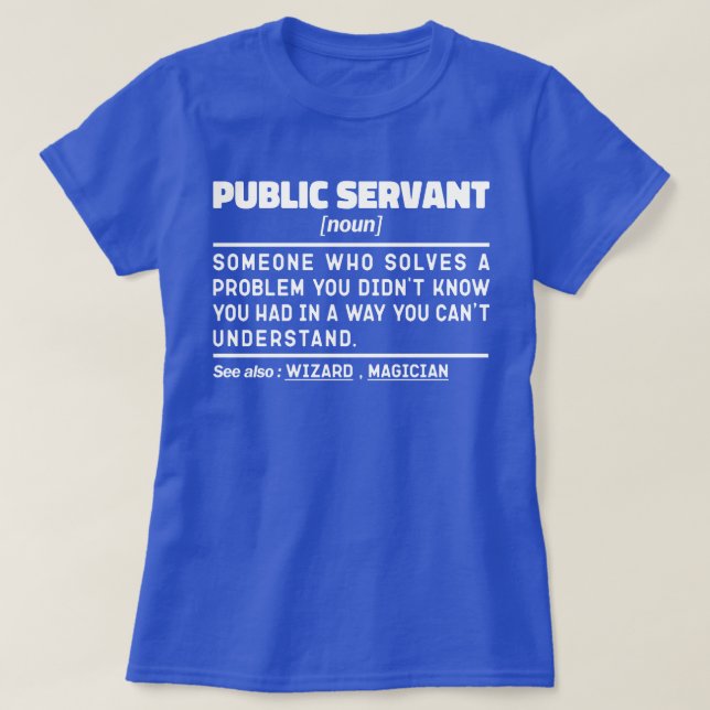 Camiseta Funny del funcionario público nuevo trabajador del (Diseño del anverso)