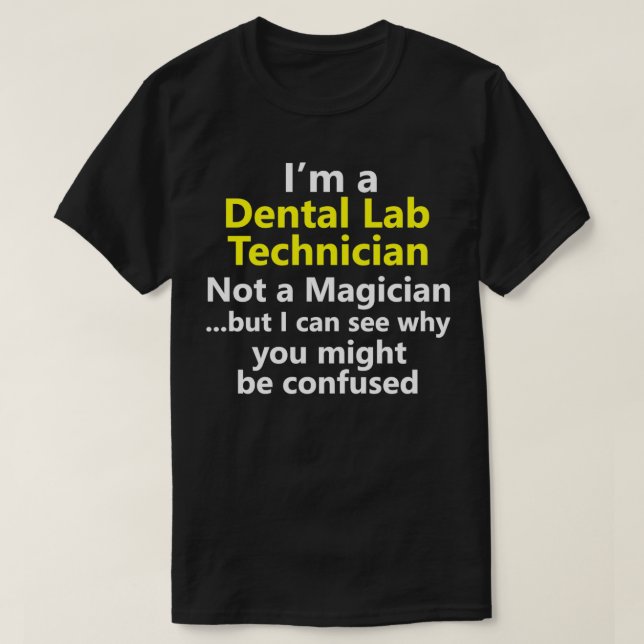 Camiseta Funny Dental Lab Technician Shirt Job Career Denti (Diseño del anverso)