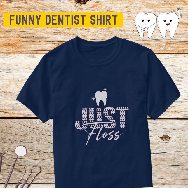 Camiseta Funny Dentist Floss (Subido por el creador)