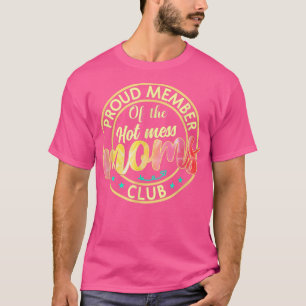 Camiseta Funny Día de la Madre Orgullosa Miembro del Hot Me