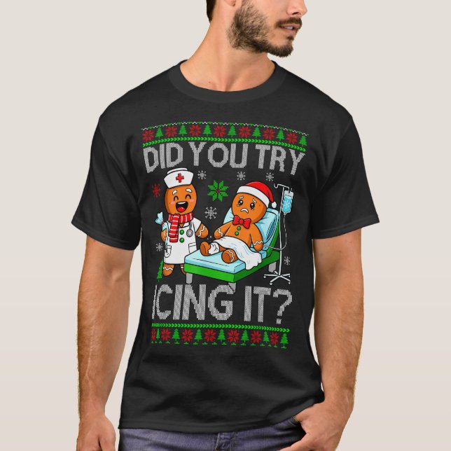 Camiseta Funny Did You Try Icing It Christmas Gingerbread X (Anverso)