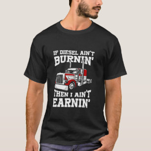 Camiseta Funny Diesel Trucker Big Rig Semi Trailer Truck Dr
