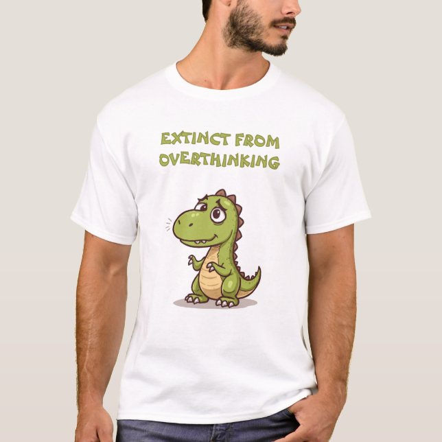 Camiseta Funny Dino Extinct From Overthinking Slogan T-Shir (Anverso)