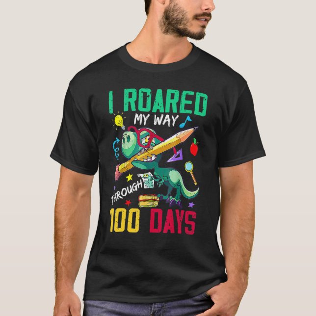 Camiseta Funny Dinosaur Trex I Roared My Way Through 100 Da (Anverso)